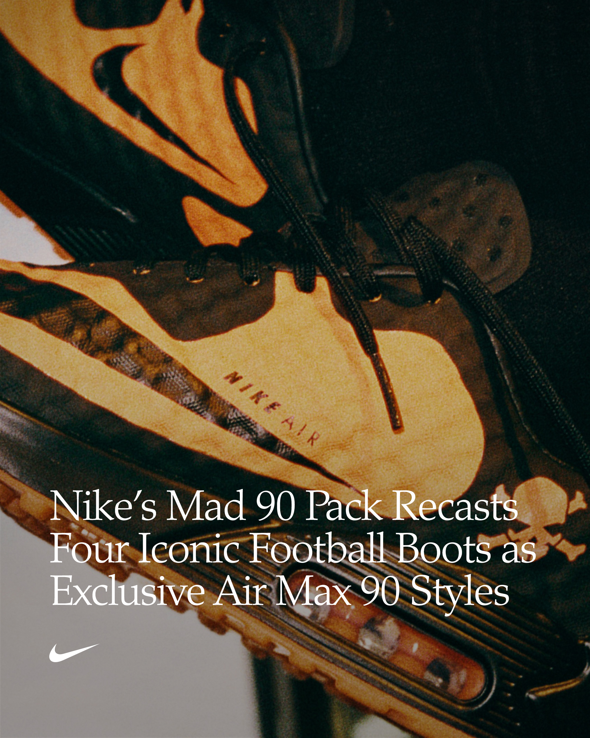 Nikeがマッド 90 コレクションを発表。4つの名作サッカースパイクを