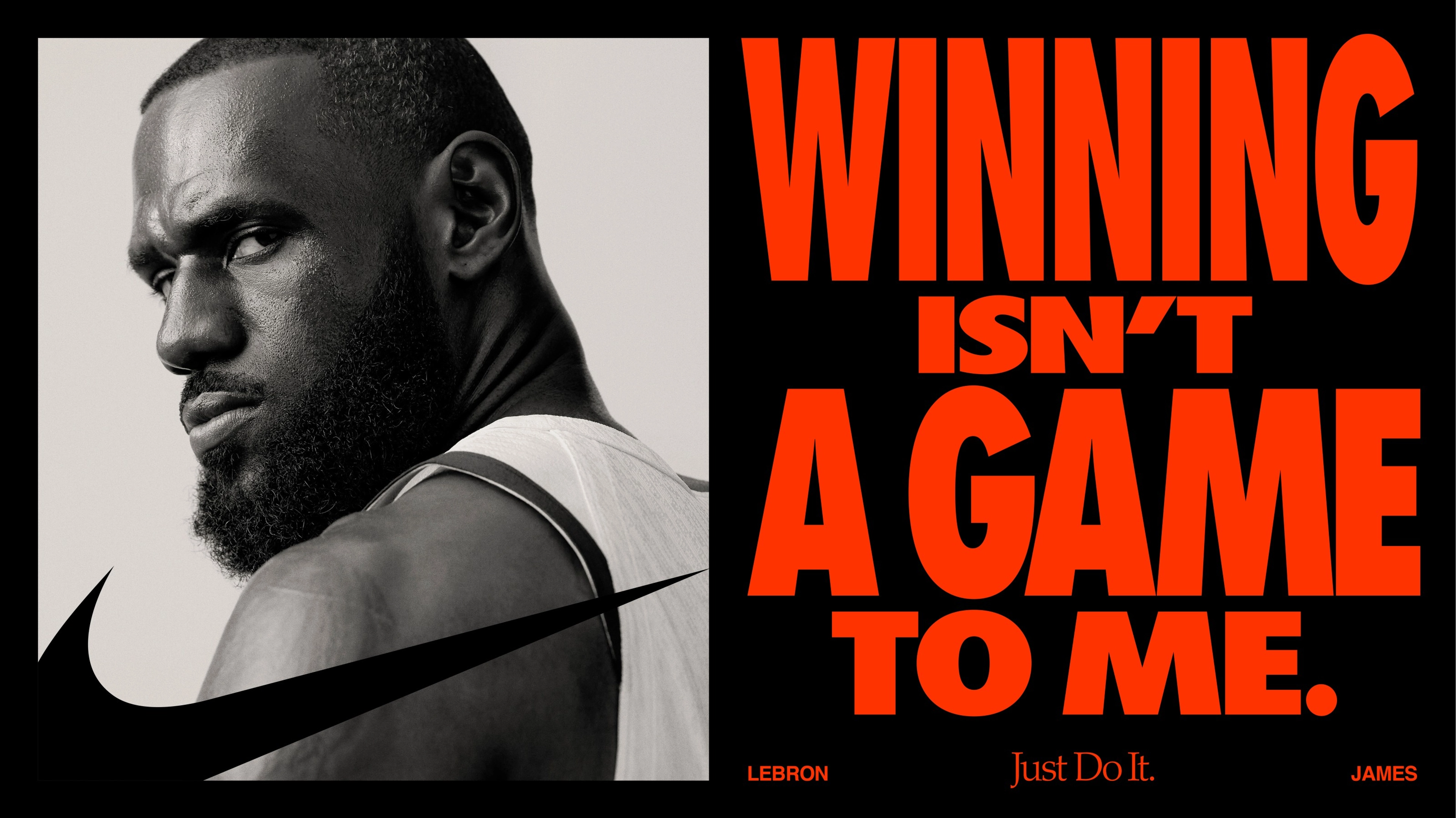 Horizontal poster format. On the left is a black and white photo of Lebron Jams looking back across his shoulder. On the right, a headline reads, "Winning isn't a game to me." in bold red lettering.
